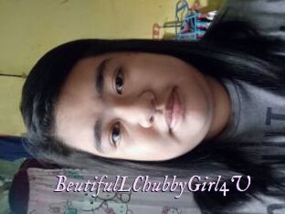 BeutifulLChubbyGirl4U