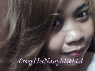 CrazyHotNastyMAMA