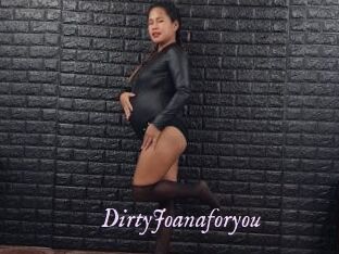 DirtyJoanaforyou