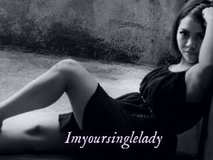 Imyoursinglelady