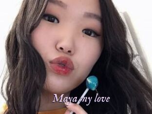 Maya_my_love