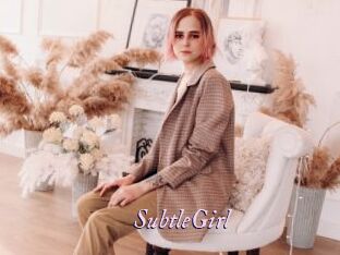 SubtleGirl