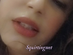Squirtingwet