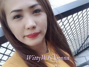 WittyWETjenna