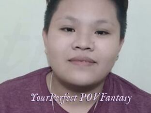 YourPerfect_POVFantasy