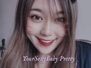 YourSexyBaby_Pretty